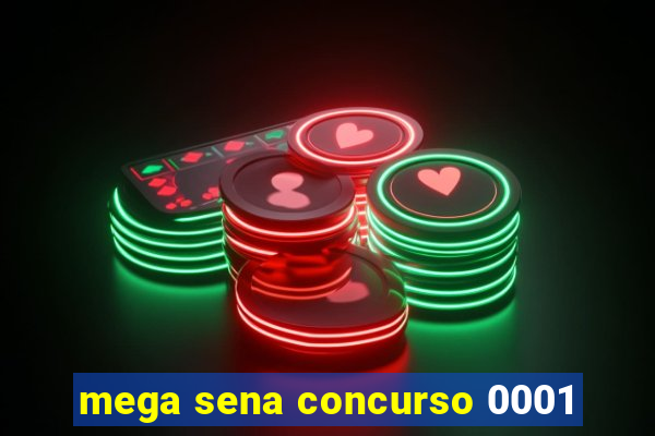 mega sena concurso 0001